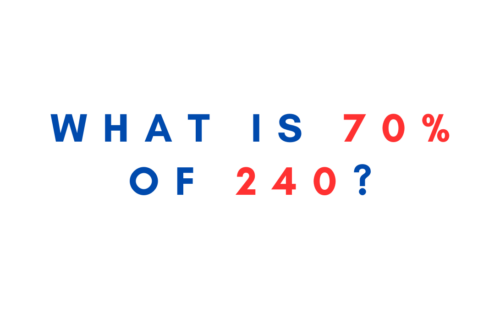 What is 70% of 240?