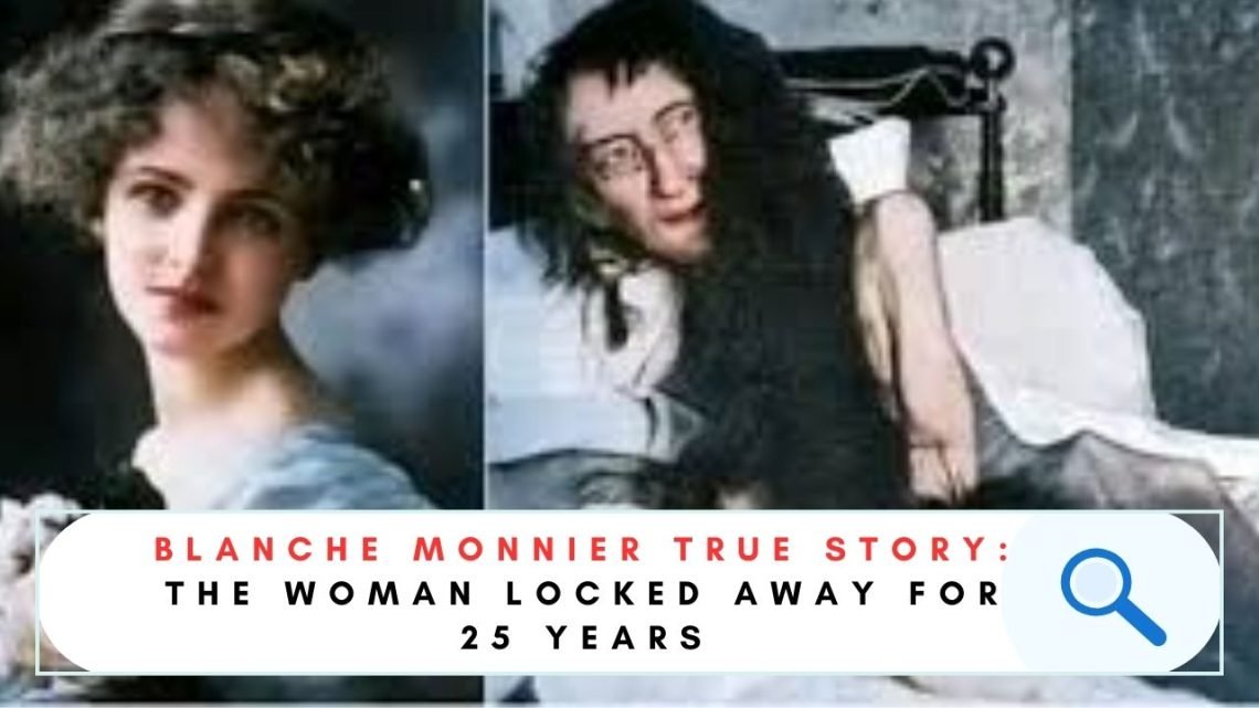 Blanche Monnier True Story