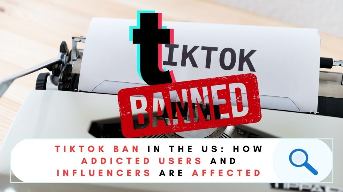 TIKTOK BAN IN THE US