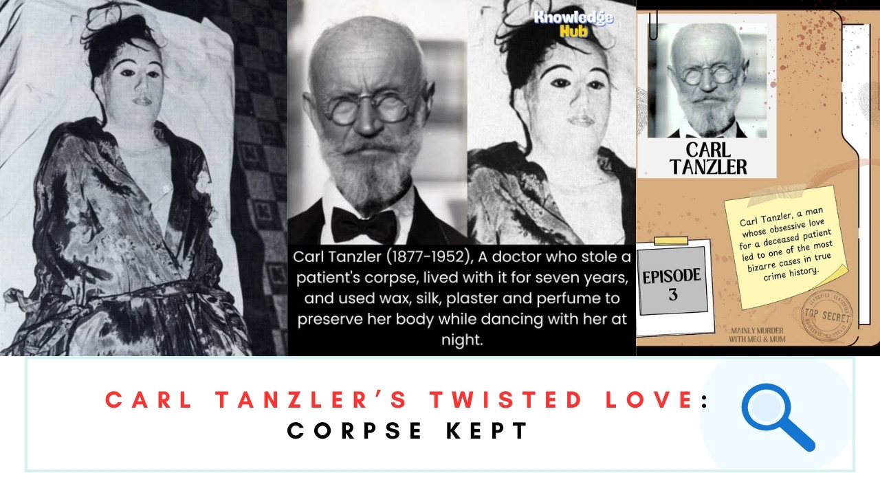 Carl Tanzler's Twisted Love