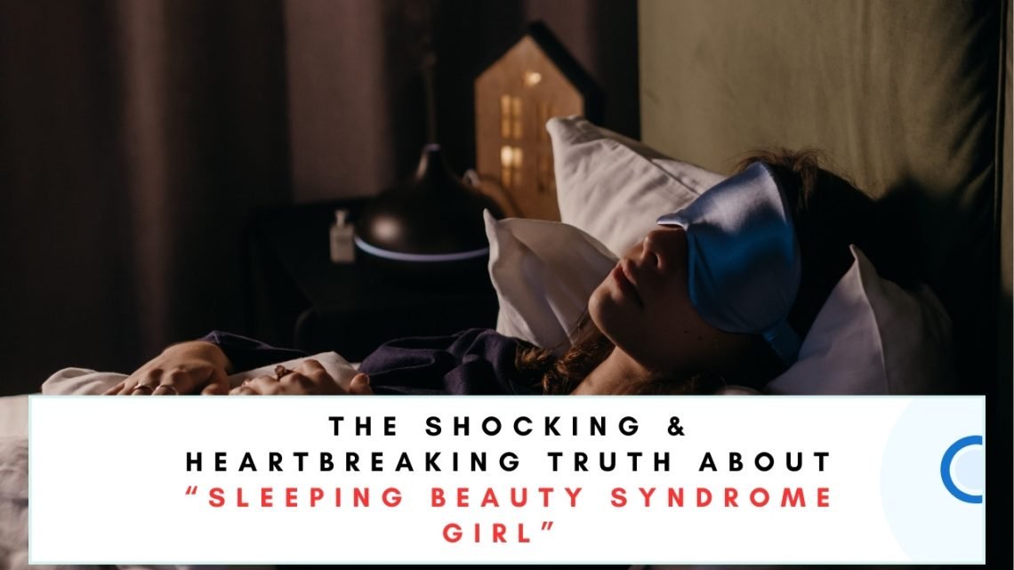 sleeping beauty syndrome girl