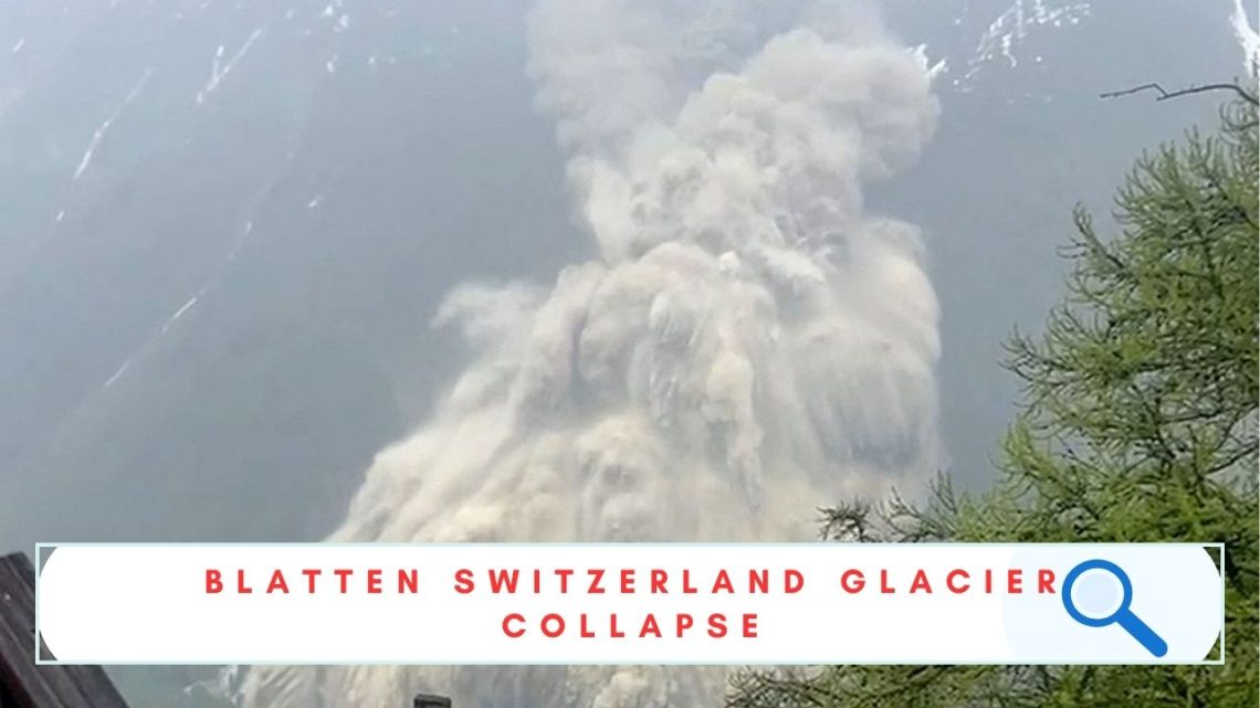 BLATTEN SWITZERLAND GLACIER COLLAPSE