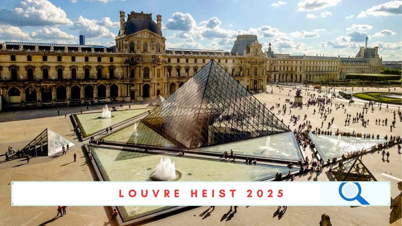 Louvre Heist 2025