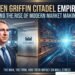 Ken Griffin Citadel Empire