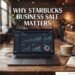 Starbucks Business Sale
